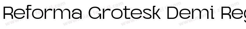 Reforma Grotesk Demi Regular字体转换